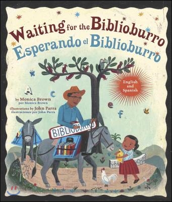 Waiting for the Biblioburro/Esperando El Biblioburro: (Spanish-English Bilingual Edition)