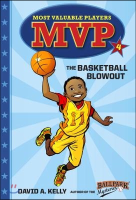 MVP #4: The Basketball Blowout