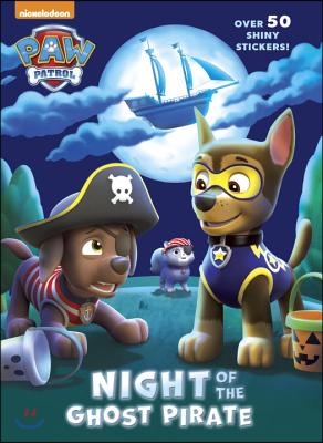 Night of the Ghost Pirate (Paw Patrol): A Book for Kids and Toddlers