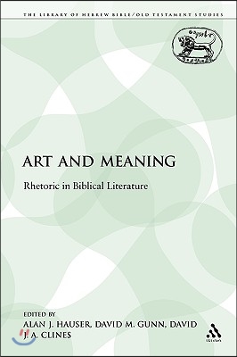 Art and Meaning: Rhetoric in Biblical Literature