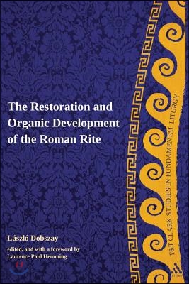 [중고] The Restoration and Organic Development of the Roman Rite