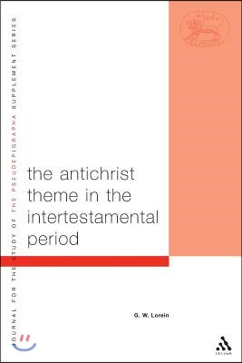 The Antichrist Theme in the Intertestamental Period