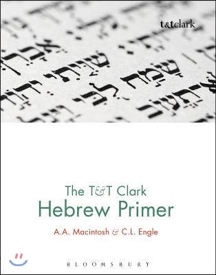 The T &amp; T Clark Hebrew Primer