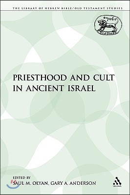 Priesthood and Cult in Ancient Israel