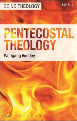 Pentecostal Theology: Living the Full Gospel