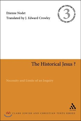 The Historical Jesus?: Necessity and Limits of an Inquiry