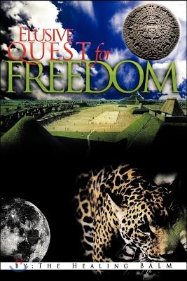 Elusive Quest for Freedom - 예스24