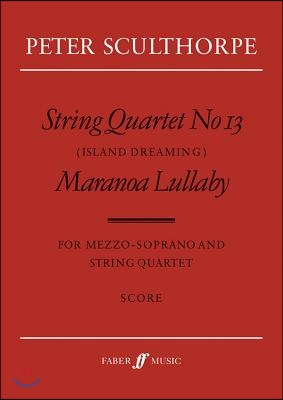 String Quartet No. 13 / Maranoa Lillaby: Score