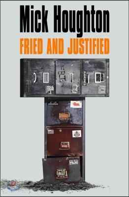 Fried &amp; Justified