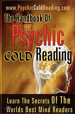 The Handbook Of Psychic Cold Reading