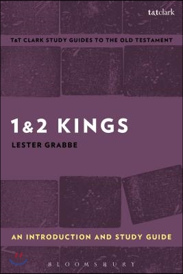 1 & 2 Kings: An Introduction and Study Guide: History and Story in Ancient Israel