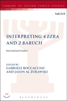 Interpreting 4 Ezra and 2 Baruch: International Studies