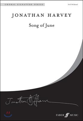 Song of June: Satb Divisi, a Cappella, Choral Octavo