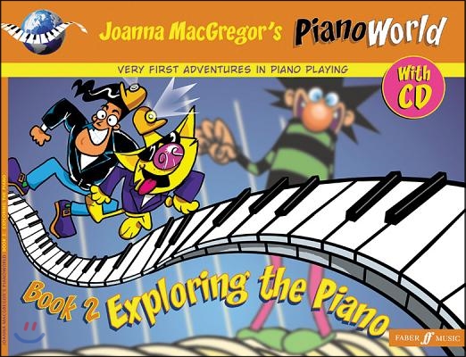 Pianoworld -- Exploring the Piano, Bk 2: Very First Adventures in Piano Playing, Book &amp; CD