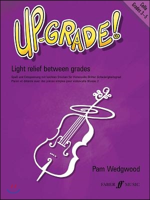 Up-Grade! Cello Grades 3-5