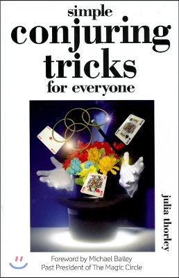 The Simple Conjuring Tricks for Everyone