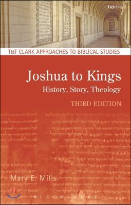 Joshua to Kings: History, Story, Theology