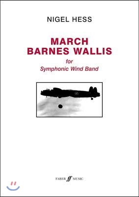 March Barnes Wallis: Score