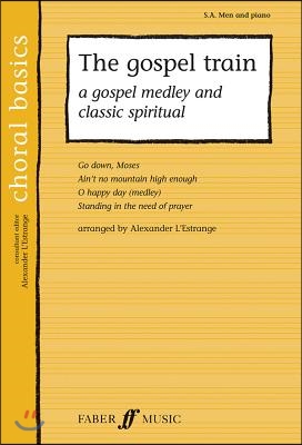 The Gospel Train: A Gospel Medley and Classic Spiritual