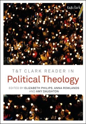 T&amp;t Clark Reader in Political Theology