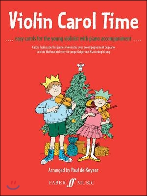 Violin Carol Time: Easy Carols for the Young Violinist