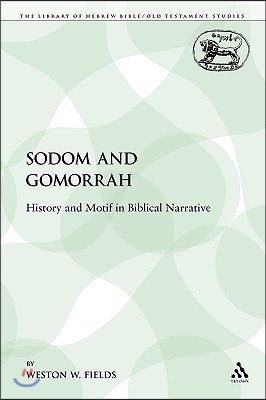 Sodom and Gomorrah: History and Motif in Biblical Narrative