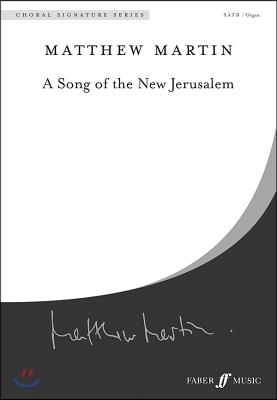 A Song of the New Jerusalem: Satb, a Cappella, Choral Octavo