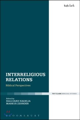 Interreligious Relations: Biblical Perspectives