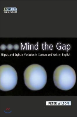 Mind The Gap: Ellipsis and Stylistic Variation in Spoken and Written English