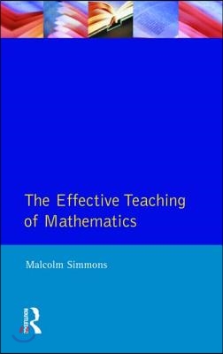 Effective Teaching of Mathematics, The