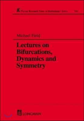 Lectures on Bifurcations, Dynamics and Symmetry