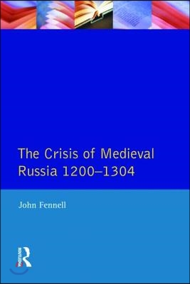 Crisis of Medieval Russia 1200-1304