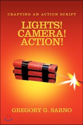 Lights! Camera! Action!: Crafting an Action Script