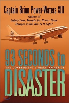 93 Seconds to Disaster: The Mystery of American Airbus Flight 587