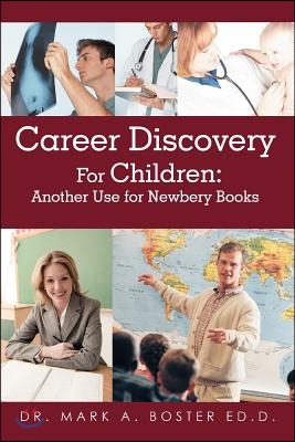 Career Discovery for Children: Another Use for Newbery Books