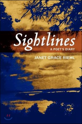 Sightlines: A Poet's Diary