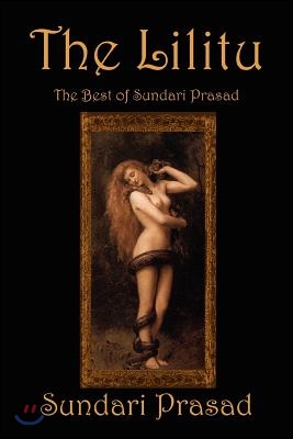 The Lilitu: The Best of Sundari Prasad