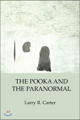 The Pooka and the Paranormal