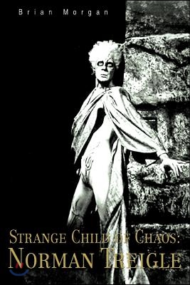 Strange Child of Chaos: Norman Treigle