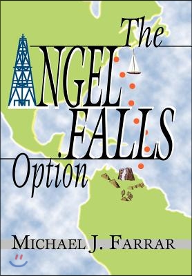 The Angel Falls Option