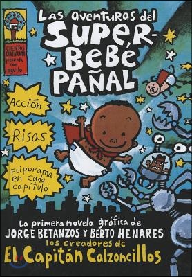 Las Aventuras del Superbebe Panal (the Adventures of Super Diaper Baby)