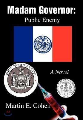 Madam Governor: Public Enemy: A Novel