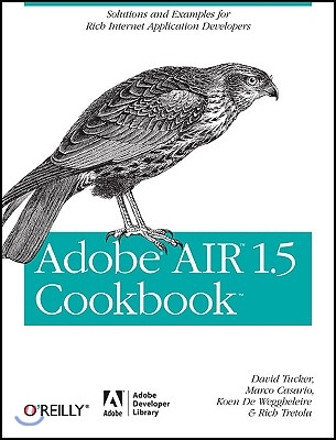 Adobe Air 1.5 Cookbook: Solutions and Examples for Rich Internet Application Developers