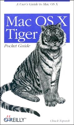 Mac OS X Tiger Pocket Guide: A User's Guide to Mac OS X