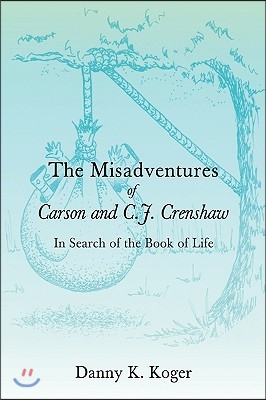 The Misadventures of Carson and C.J. Crenshaw