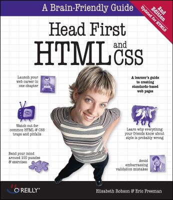 Head First HTML and CSS: A Learner&#39;s Guide to Creating Standards-Based Web Pages