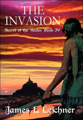 The Invasion: Secret of the Realm Book IV