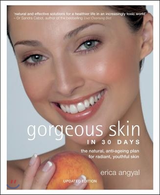 Gorgeous Skin in 30 Days