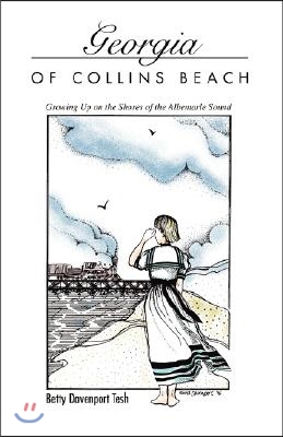 Georgia of Collins Beach: Growing Up on the Shores of the Albemarle Sound