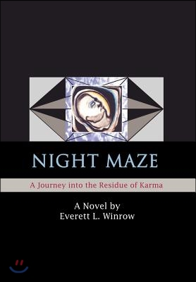 Night Maze: A Journey Into the Residue of Karma